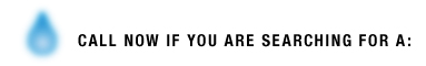 Call now if you are searching for a: